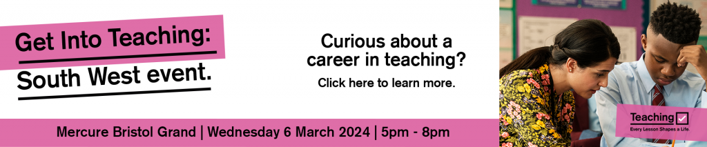 Get Into Teaching event on Wednesday 6th March 2024